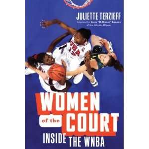   of the Court Inside the WNBA [Paperback] Juliette Terzieff Books