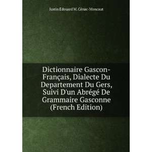   Gasconne (French Edition) Justin Ã?douard M. CÃ©nac Moncaut Books
