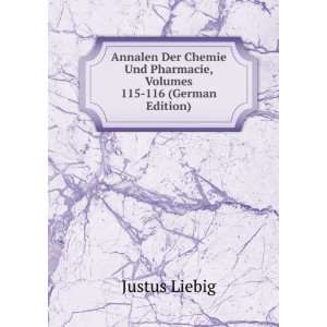   Und Pharmacie, Volumes 115 116 (German Edition) Justus Liebig Books