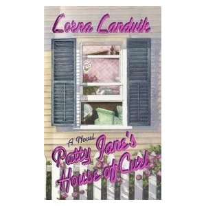  Patty Janes House Of Curl (9780804114608) Lorna Landvik Books