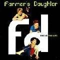 This Is the Life by Farmers Daughter