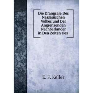   Angrenzenden Nachbarlander in Den Zeiten Des . E. F. Keller Books