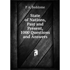   , Past and Present, 1000 Questions and Answers P A. Beddome Books