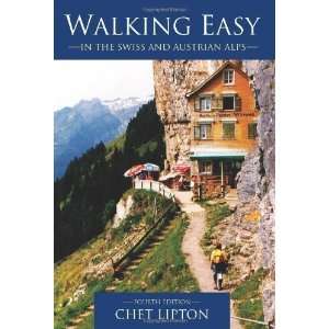   Easy in the Swiss and Austrian Alps [Paperback] Chet Lipton Books