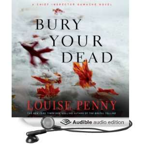 Bury Your Dead A Chief Inspector Gamache Novel [Unabridged] [Audible 