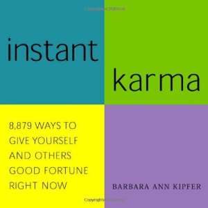  Instant Karma [Paperback] Barbara Ann Kipfer Books