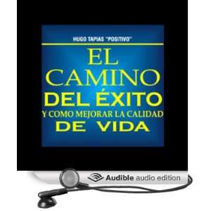   de Vida [The Road to Success and How to Improve the Quality of Life