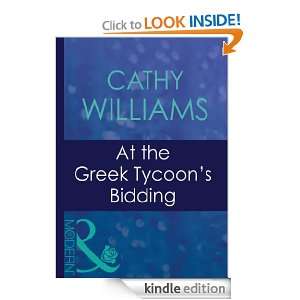 At the Greek Tycoons Bidding: Cathy Williams:  Kindle 