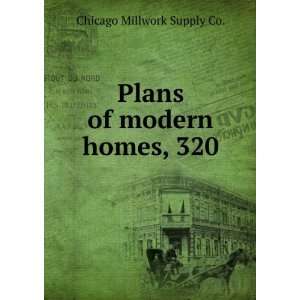    Plans of modern homes, 320 Chicago Millwork Supply Co. Books