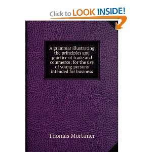   the use of young persons intended for business Thomas Mortimer Books