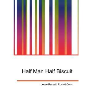 Half Man Half Biscuit Ronald Cohn Jesse Russell  Books
