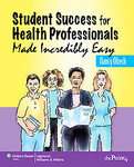 Half Student Success Health Professions Made Incredibly Easy by 