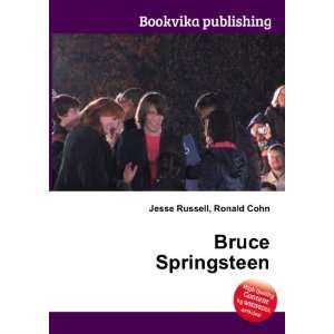  Bruce Springsteen Ronald Cohn Jesse Russell Books