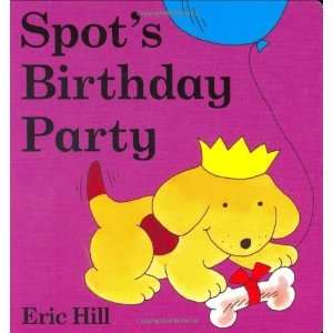  Spots Birthday Party [Board book]: Eric Hill: Books