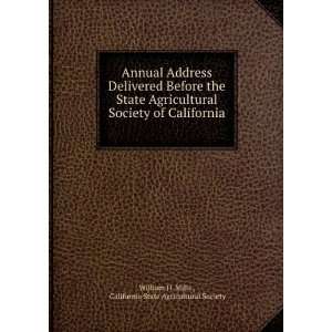   Agricultural Society of California . California State Agricultural