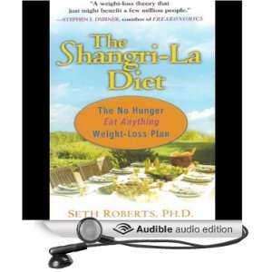  The Shangri La Diet (Audible Audio Edition): Seth Roberts 