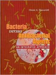 Bacteria Versus Antibacterial Agents An Integrated Approach 