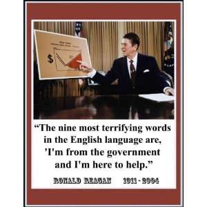 Ronald Reagan The Nine Most Terrifying Words in Theto Help. 8 1 