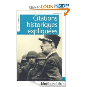 Citations historiques expliquées (French Edition) Jean Paul Roig 
