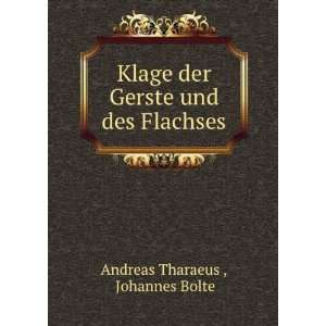   der Gerste und des Flachses Johannes Bolte Andreas Tharaeus  Books