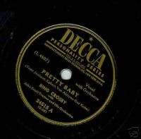 1947 Decca 78rpm   BING CROSBY Pretty Baby / Swingin Down the Lane 