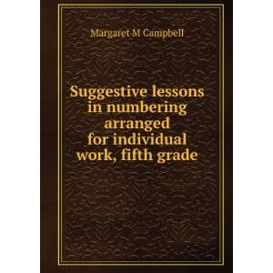   arranged for individual work, fifth grade Margaret M Campbell Books
