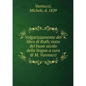   della lingua a cura di M. Vannucci Michele, d. 1829 Vannucci Books
