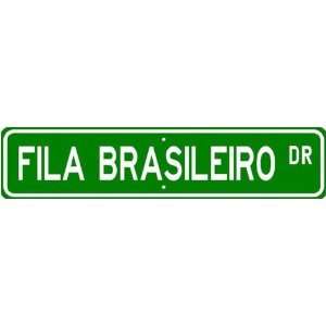  Fila Brasileiro STREET SIGN ~ High Quality Aluminum ~ Dog 