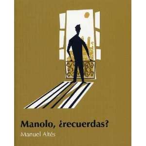 Manolo, Recuerdas? / Manuel, Do You Remember?: Manuel 