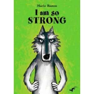  I am So Strong Mario Ramos Books