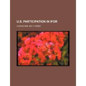   IFOR a marathon, not a sprint (9781234157951) U.S. Government Books