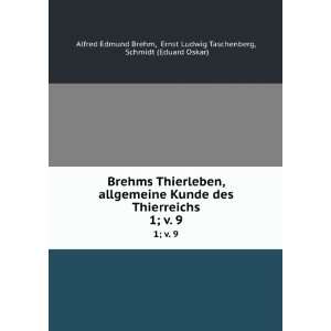  Brehms Thierleben, allgemeine Kunde des Thierreichs. 1;Â 