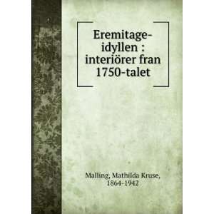   ¶rer fran 1750 talet: Mathilda Kruse, 1864 1942 Malling: Books