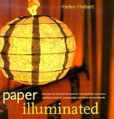 Paper Illuminated Includes 15 Projects for Making Hand 9781580173308 