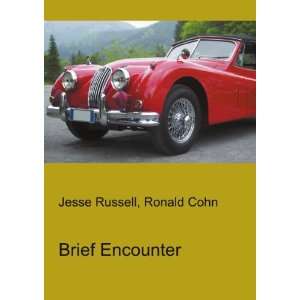  Brief Encounter Ronald Cohn Jesse Russell Books