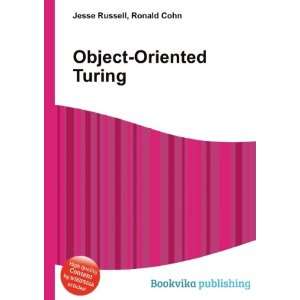 Object Oriented Turing Ronald Cohn Jesse Russell  Books