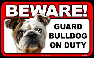 Sign Beware Guard Bulldog on Duty  