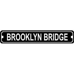  Brooklyn Bridge New York Novelty Metal Street Sign
