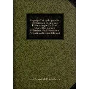   Mercators Projection (German Edition): Ivan Fedorovich Kruzenshtern