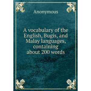  A vocabulary of the English, Bugis, and Malay languages 