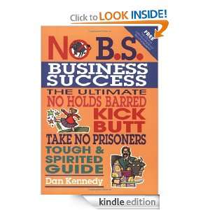 No B.S. Business Success (No B.S. Series) (NO BS) Dan Kennedy  