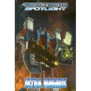 Ultra Magnus (Transformers (Spotlight)) by Simon Furman and Robby 