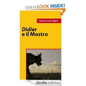 Didier e il Mostro (Italian Edition): Gaston J. Algard:  