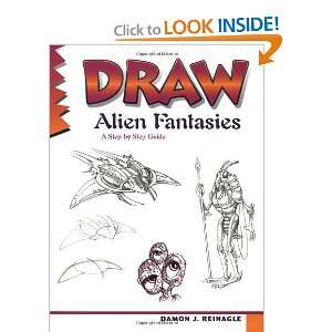  Draw Alien Fantasies [Paperback] Damon Reinagle Books