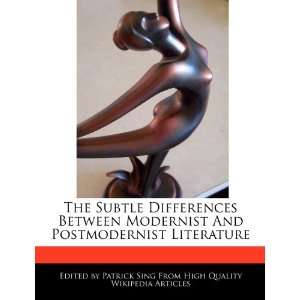  The Subtle Differences Between Modernist And Postmodernist 