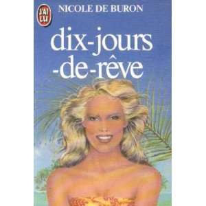  Dix jours de rêve: Buron Nicole De: Books