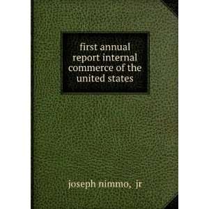   report internal commerce of the united states jr joseph nimmo Books