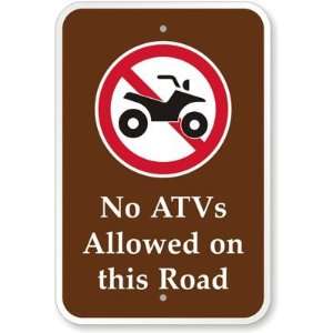  No ATVs Allowed on This Road (with Graphic) Diamond Grade 