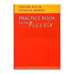  Practice Book for the Piccolo Musical Instruments