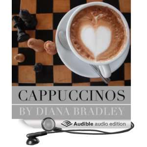  Cappuccinos (Audible Audio Edition): Diana Bradley, Julia 